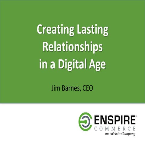Creating Lasting Relationships in a Digital Age