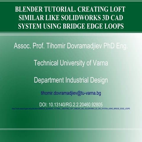 Tihomir Dovramadjiev PhD BLENDER TUTORIAL. CREATING LOFT  SIMILAR LIKE SOLIDW...