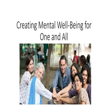 Creating mental well being for one and all