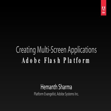 Creating Multiscreen Apps using Adobe Flash Platform