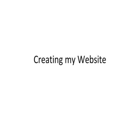 Creating my website