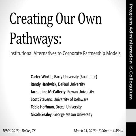 Creating Our Own Pathways
