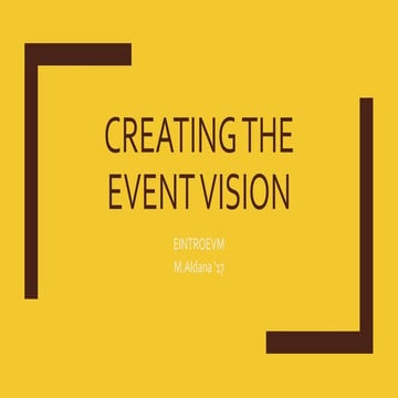 Creating the event vision