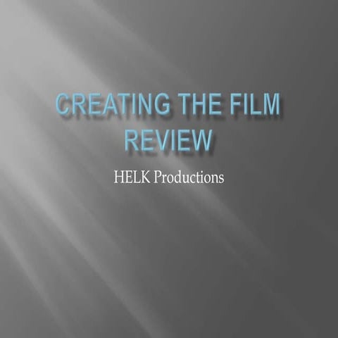 Creating the film review