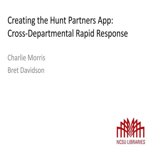 Creating the Hunt Partners App: Cross-Departmental Rapid Response
