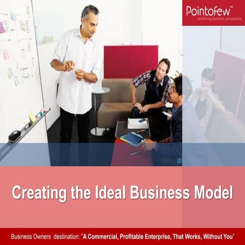 Busines Value - Towards Ideal Business Model
