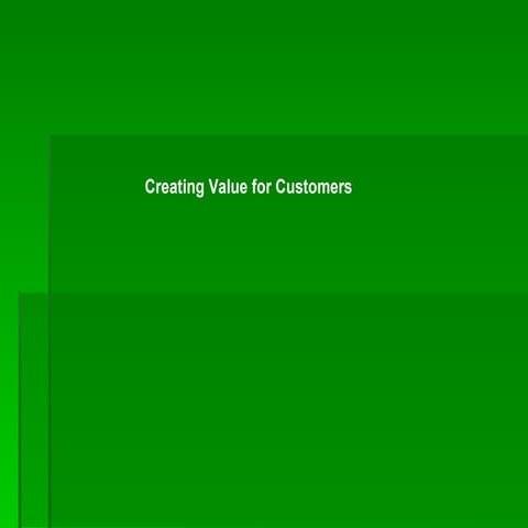 Creating value for customers