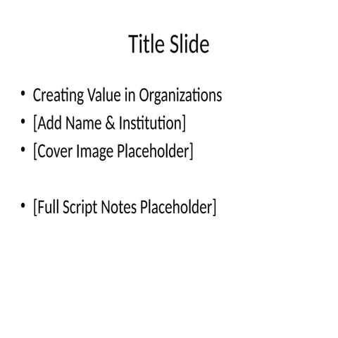 Creating_Value_ for - organizationsFull_Draft.pptx