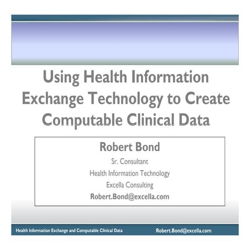 Creating Value Through Computable Clinical Data