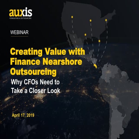 Creating value with finance nearshore outsourcing   auxis webinar presentation-1