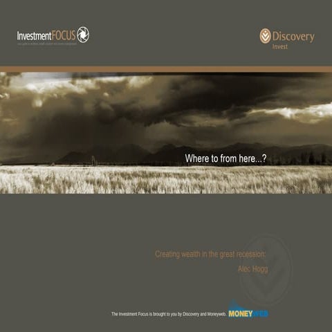 Creating Wealth In The Great Recession