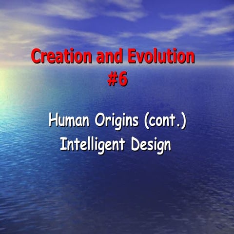 Creation And Evolution Session 6