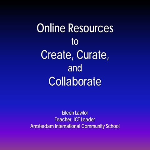 Creation Curation Collaboration