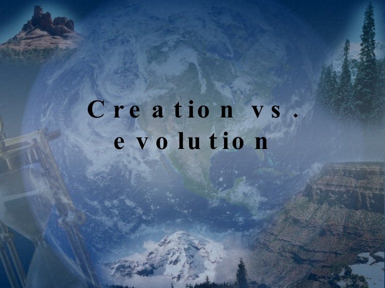 Creation vs Evolution