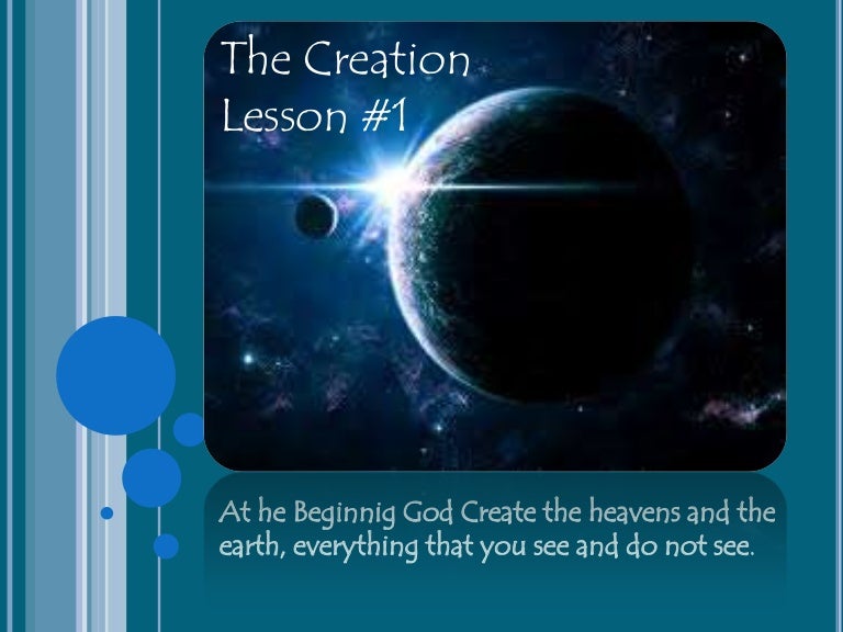 Creation Lesson 1 Creation Lesson 1