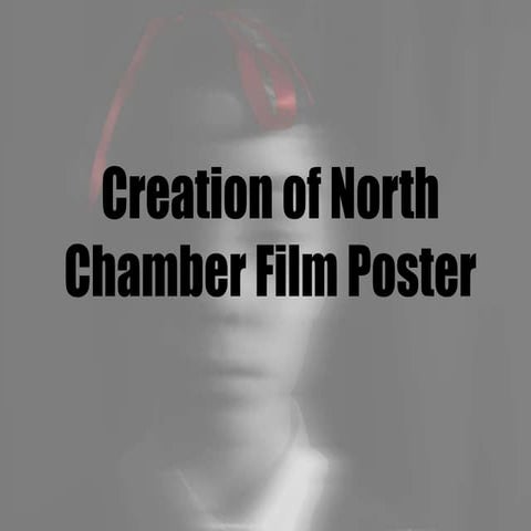 Creation of North Chamber Poster