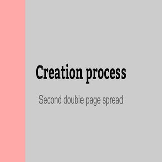 Creation process 2nd double page sp...