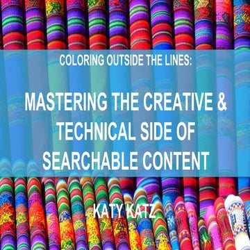 Mastering the Creative and Technical Side of Searchable Content