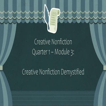 CREATIVE-NONFICTION-Module 3- demystified.pptx