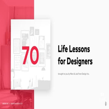 70 Life Lessons for Designers   ::  Creative South 2017