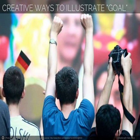 Creative Ways To Illustrate "Goal"
