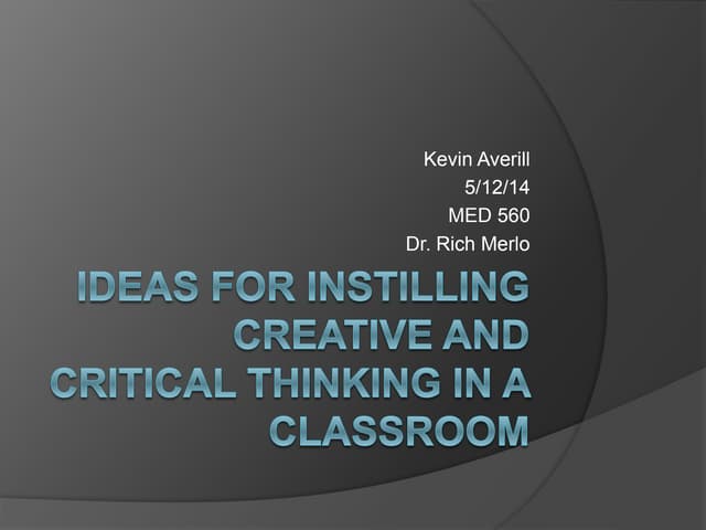 Creative and critical thinking