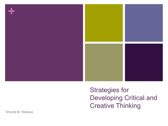 Creative and critical thinking