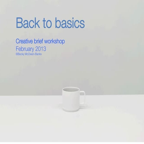 Back to basics: Creative brief workshop