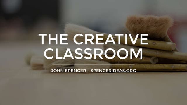 The Creative Classroom