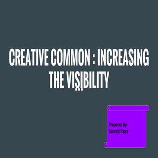 Creative Common : Increasing the vi...