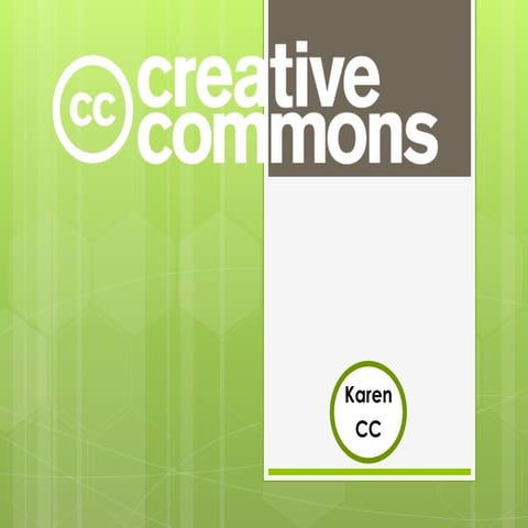 Presentación: Creative Commons (Karen Capillo C)