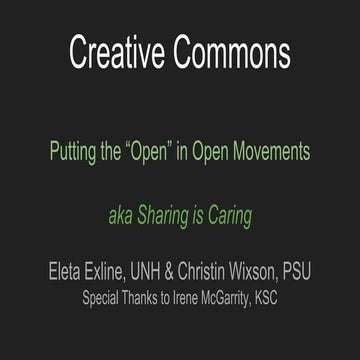 Creative Commons: Putting the "Open" in Open Movements