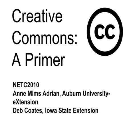 Creative Commons: A primer