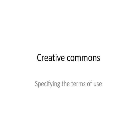 Creative commons-ppt draft. Only for Creative Commons licence testing