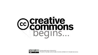 Creative Commons Begins