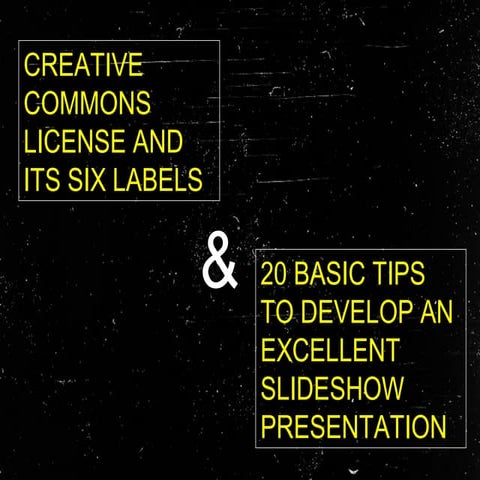 Creative Commons Licenses and Presentation