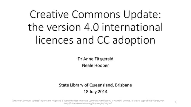 Creative Commons Update Seminar, State Library, Brisbane, 18 July 2014 - Anne Fitzgerald