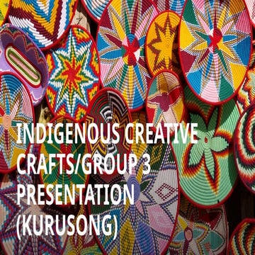 Creative&Crafts Group 3 Presentation (Kurusong).pptx