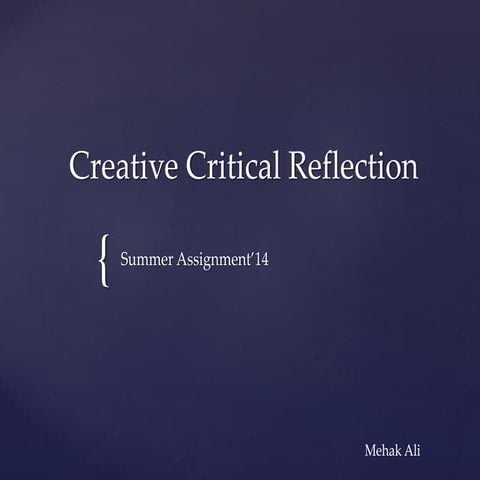 Creative critical reflection