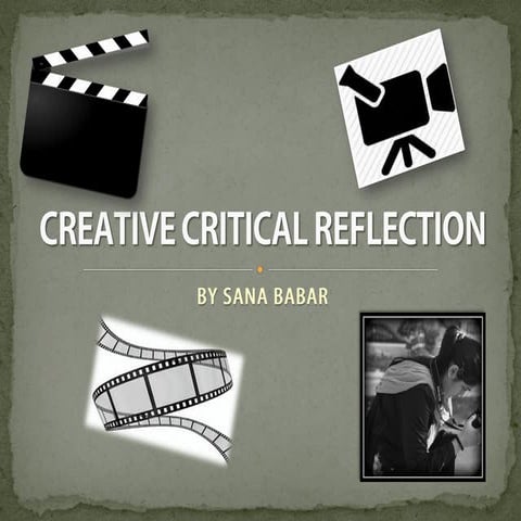Creative critical reflection