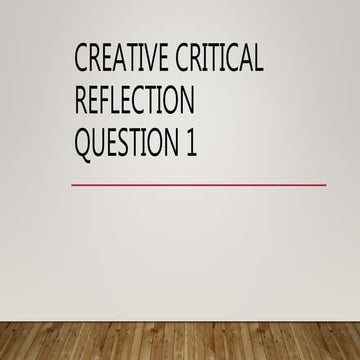 Creative critical reflection