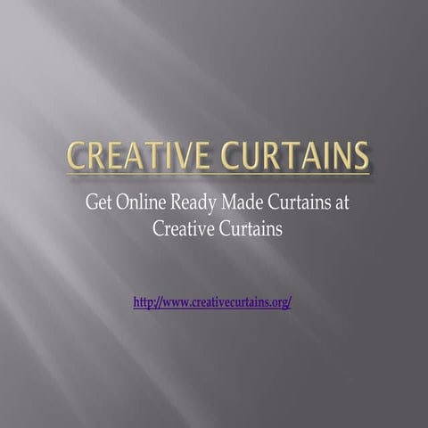 Creative curtains