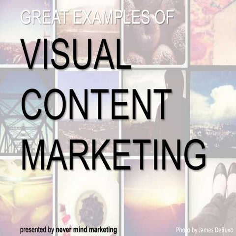 Creative examples of Visual Content Marketing