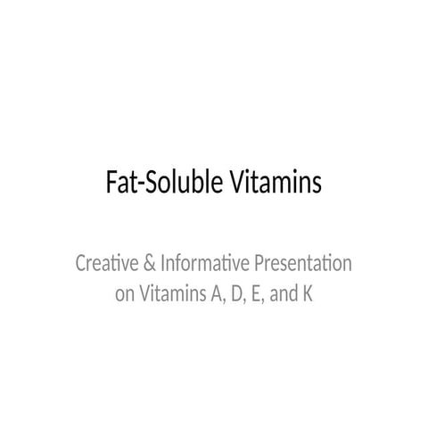 Creative. _Fat_Soluble_Vitamins_PPT.pptx