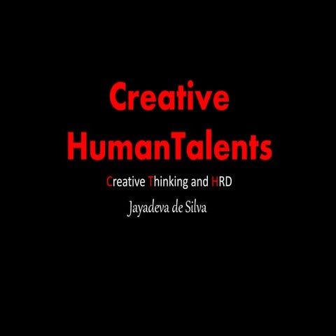 Creative human talents &; HRD