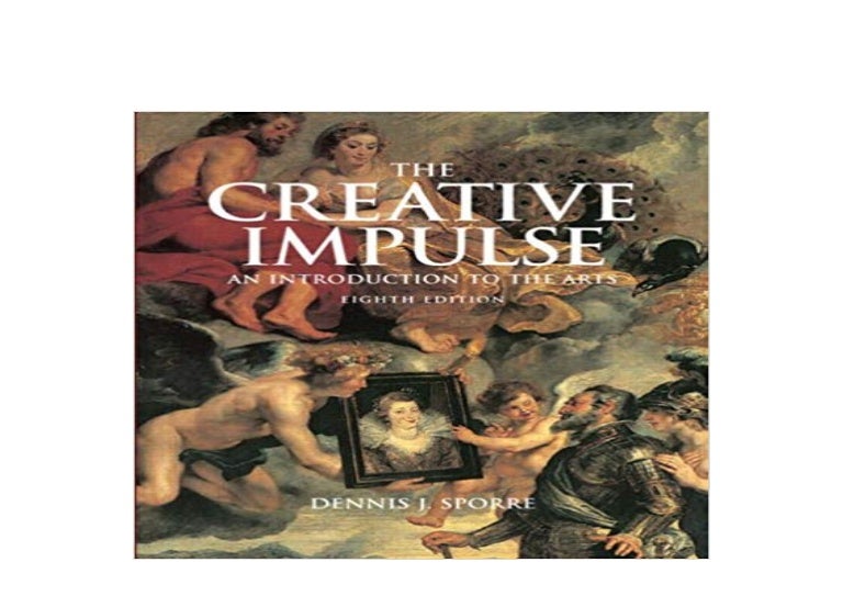 ((Read_EPUB))^^ Creative Impulse An Introduction to the Arts 8th Ed…