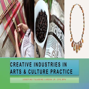 Creative industries in arts &amp; culture practice
