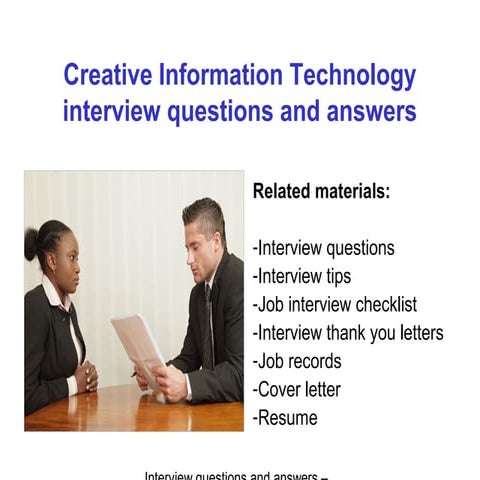 Creative information technology interview questions and answers