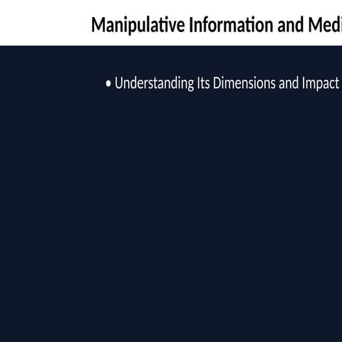 Manipulative_Information_Presentation.pptx
