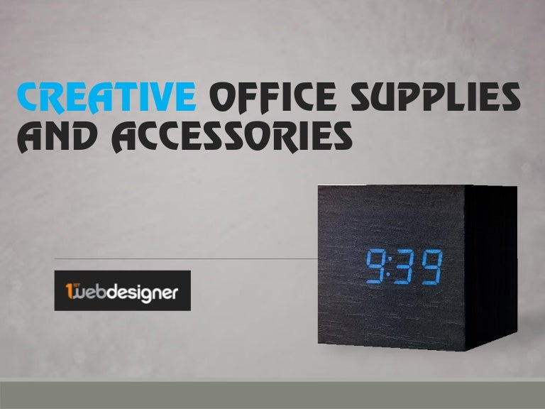 Creative Office Supplies and Accessories